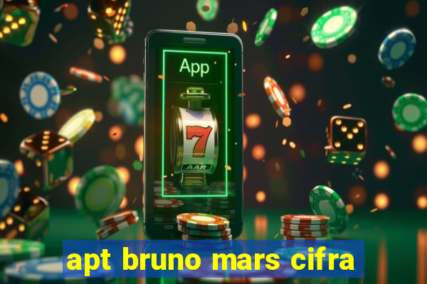 apt bruno mars cifra